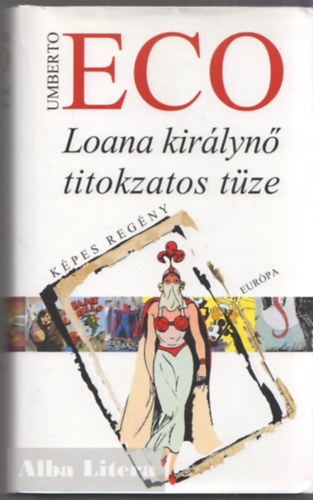 Umberto Eco - Loana kir�lyn� titokzatos t�ze