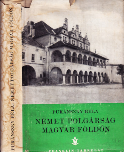 Puknszky Bla - Nmet polgrsg magyar fldn