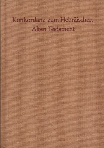 Gerhard Lisowsky - Konkordanz zum hebrischen Alten Testament