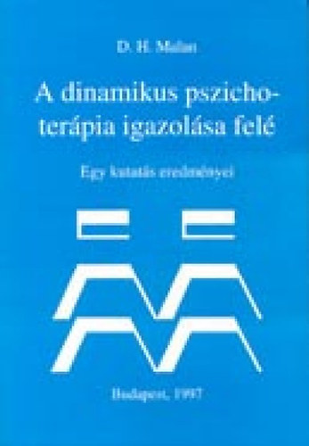 Malan, Davidh. - A dinamikus pszichoterpia igazolsa fel