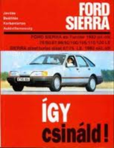 H.R.Etzold - gy csinld -Ford Sierra s dzel