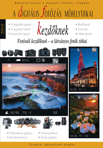 Richard Keating; Enczi Zoltn - Digitlis fotzs mhelytitkai kezdknek 2016