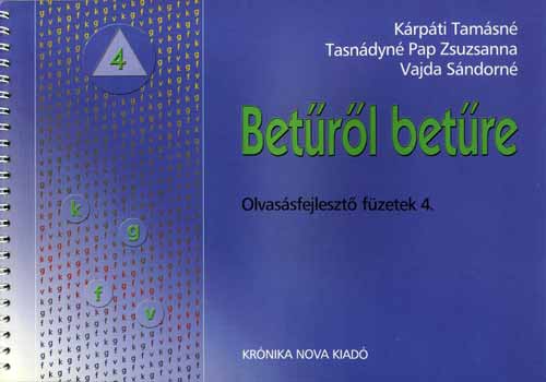 Krptin; Tasndyn; Vajda - Betrl betre - Olvassfejleszt fzetek 4. - k, g, f, v