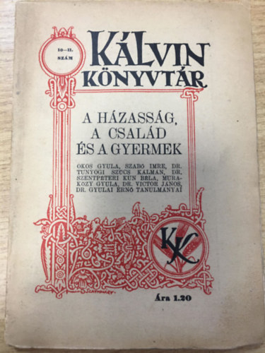 Mth Elek, Murakzy Gyula - A hzassg, a csald s a gyermek