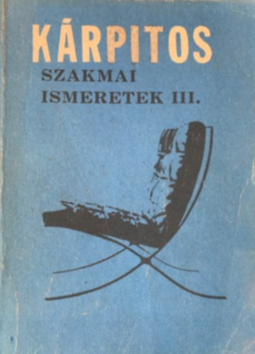 Blint Oszkr - Krpitos szakmai ismeretek III.