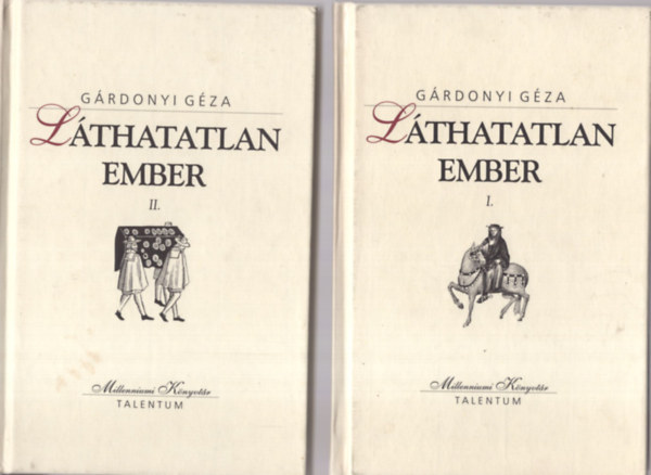 Gárdonyi Géza - Láthatatlan ember I-II. - Millenniumi Könyvtár