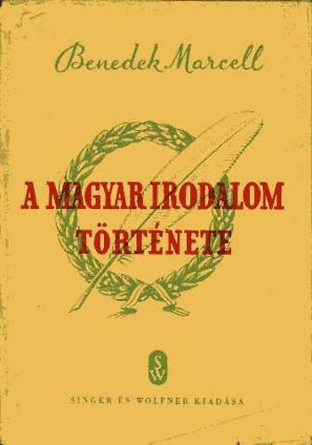 Benedek Marcell - A magyar irodalom története