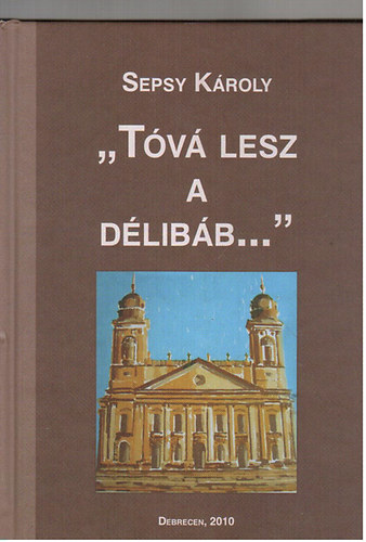 Sepsy Kroly - "Tv lesz a dlibb..."
