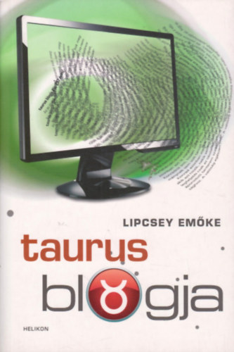 Lipcsey Emke - Taurus blogja