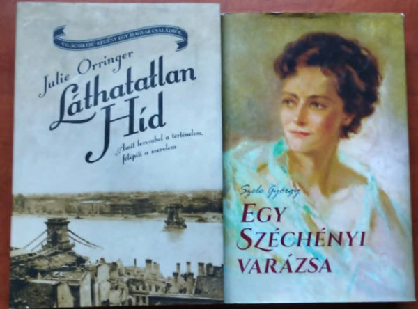 Szele Gy�rgy, Julie Orringer - 2db reg�ny.Egy Sz�ch�nyi var�zsa+L�thatatlan h�d
