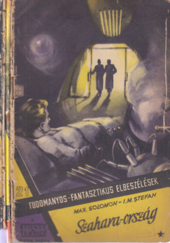 Max Solomon, I.M. Stefan - Szahara-orszg I-IV. (Tudomnyos-fantasztikus elbeszlsek 21-24.)