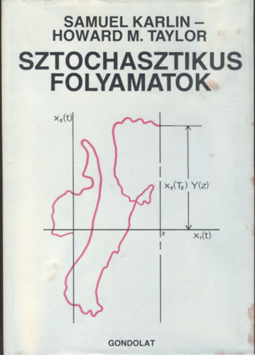 Karlin, S.-Taylor, H.M. - Sztochasztikus folyamatok