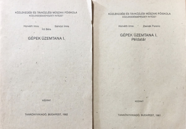Horvth Imre, Zsenk Ferenc, Srkzi Imre, r Bla - Gpek zemtana I. + Gpek zemtana I. Pldatr (2 ktet)