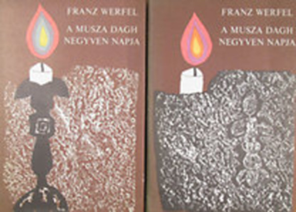 Franz Werfel - A Musza Dag negyven napja I-II.
