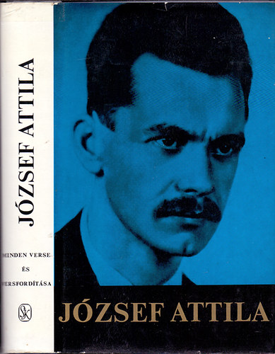 Jzsef Attila; Stoll Bla (szveggondozs) - Jzsef Attila minden verse s versfordtsa