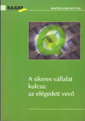 Dr. Parányi György - A sikeres vállalat kulcsa: Az elégedett vevő