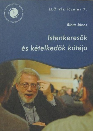 Ribr Jnos - Istenkeresk s ktelkedk ktja