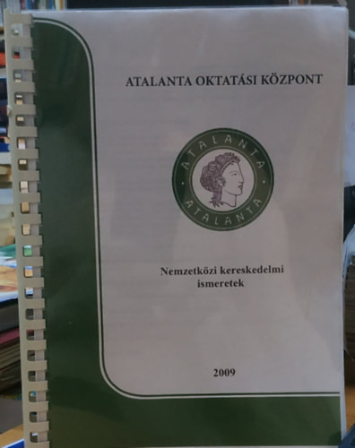 Atalanta Oktatsi Kzpont - Nemzetkzi kereskedelmi ismeretek