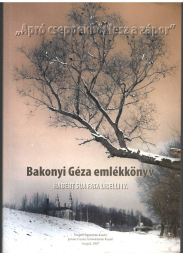Hegyi dm, Simon Melinda - Apr cseppekbl lesz a zpor - Bakonyi Gza emlkknyv - Habent sua fata libelli IV.