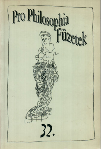 Kalmr Zoltn (szerk.) - pro Philosophia Fzetek 32