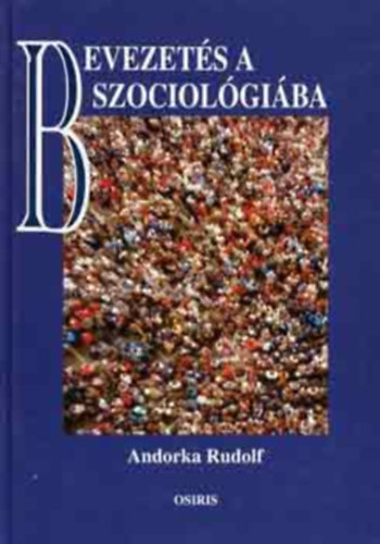 Andorka Rudolf - Bevezets a szociolgiba   - A szociolgia mdszertana
