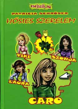 Patricia Schröder - Hősies szerelem