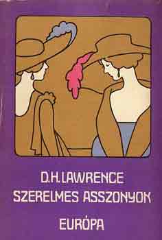 D.H. Lawrence - Szerelmes asszonyok