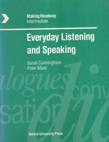 Peter Moor - Sarah Cunningham (szerk.) - Everyday Listening and Speaking