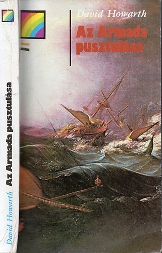 David Howarth - Az Armada pusztulása