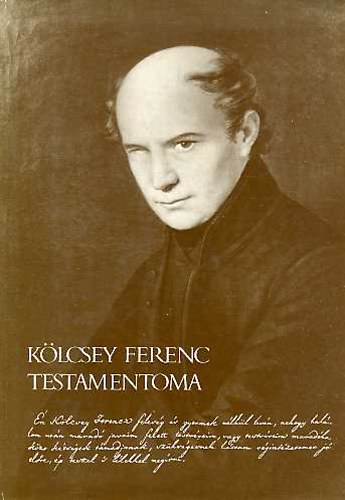 Molnár J.-Lulow V. - Kölcsey Ferenc testamentoma