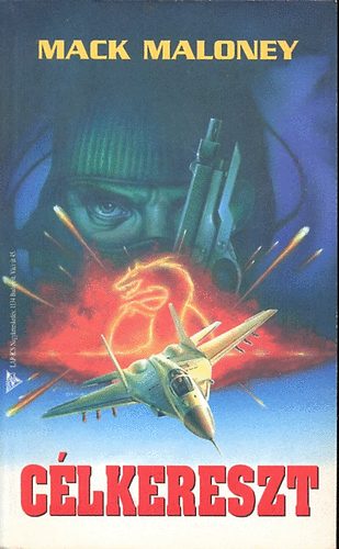 Mack Maloney - C�lkereszt