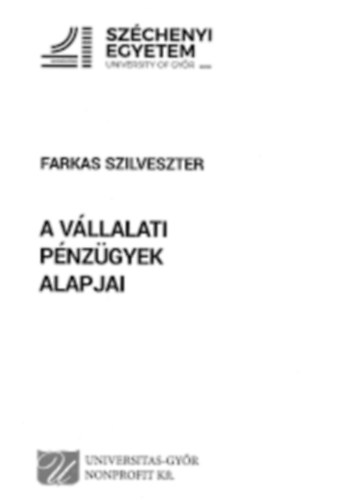 Farkas Szilveszter - A vállalati pénzügyek alapjai