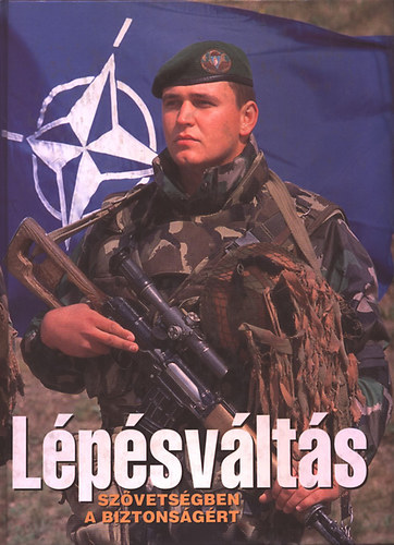 Tőrös István - Lépésváltás - Szövetségben a biztonságért