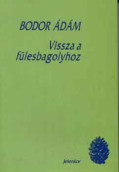Bodor dm - Vissza a flesbagolyhoz