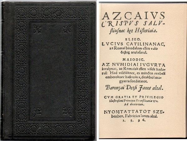 Baranyai Decsi J�nos - Az Caius Crispus Sallustiusnak k�t hist�ri�ja (Bibliotheca Hungarica Antiqua X.)