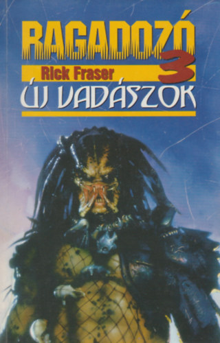 Rick Fraser - Ragadoz 3: j vadszok