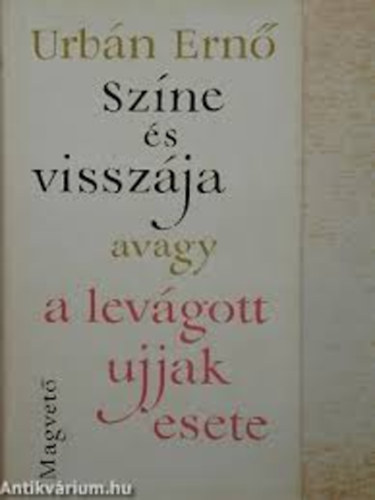 Urbán Ernő - Színe és visszája avagy a levágott ujjah esete