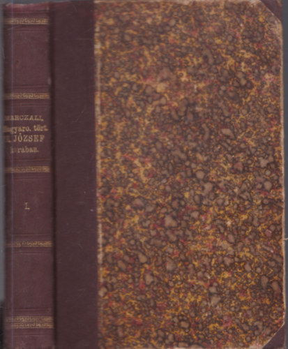Dr. Marczali Henrik - Magyarorsz�g t�rt�nete II. J�zsef kor�ban I.