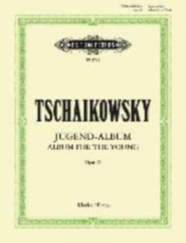 Tschaikowsky - Jugend-Album op. 39