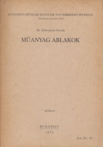 Dr. Sebesty�n Gyula - M�anyag ablakok