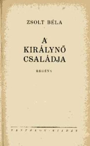 Zsolt Bla - A kirlyn csaldja