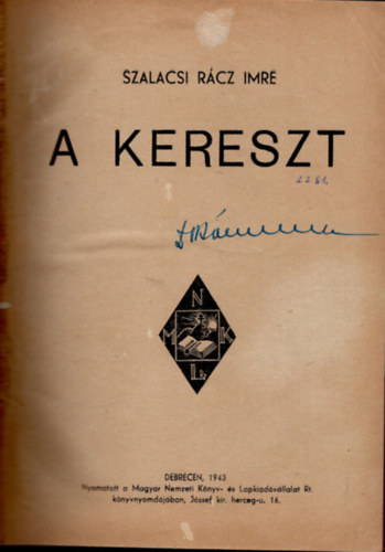 Szalacsi Rácz Imre - A kereszt