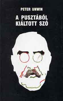 Peter Unwin - A pusztbl kiltott sz
