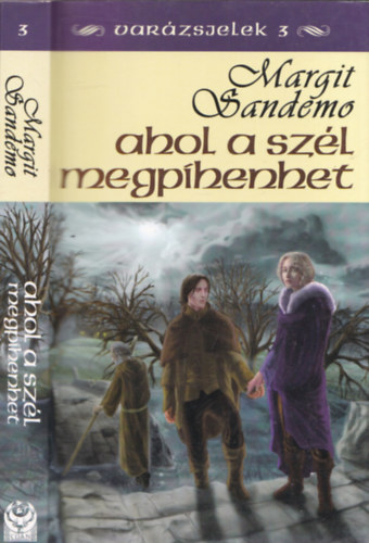 Margit Sandemo - Ahol a szl megpihenhet - Varzsjelek 3.