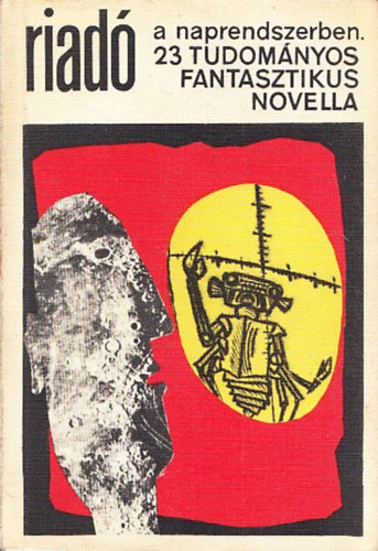 Kuczka P�ter - Riad� a naprendszerben (23 tudom�nyos-fantasztikus novella)