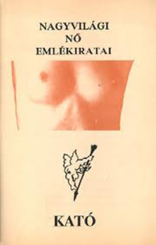 Kat� - Nagyvil�gi n� eml�kiratai