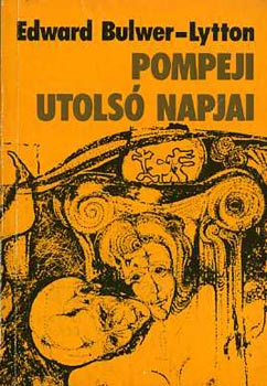 Edward Bulwer-Lytton - Pompeji utolsó napjai