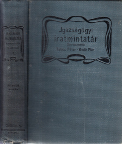 Tatics- Bed  (szerk) - Igazsggyi iratmintatr I.