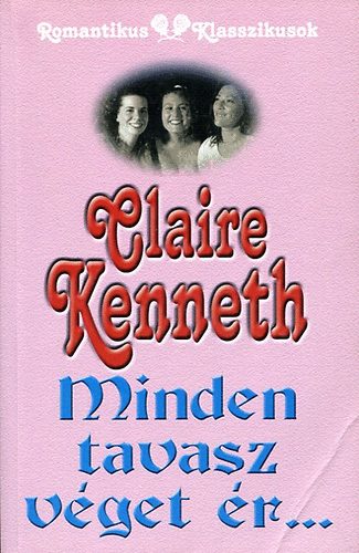 Claire Kenneth - Minden tavasz vget r