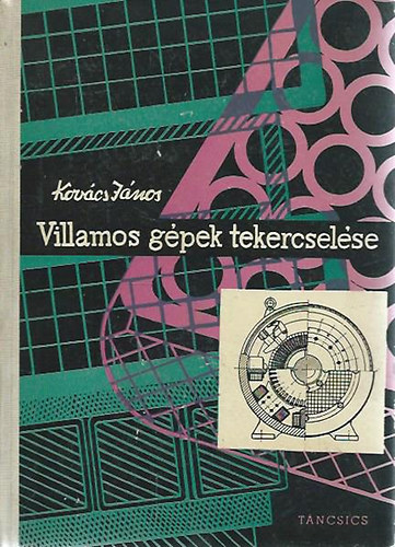 Kov�cs J�nos - Villamos g�pek tekercsel�se